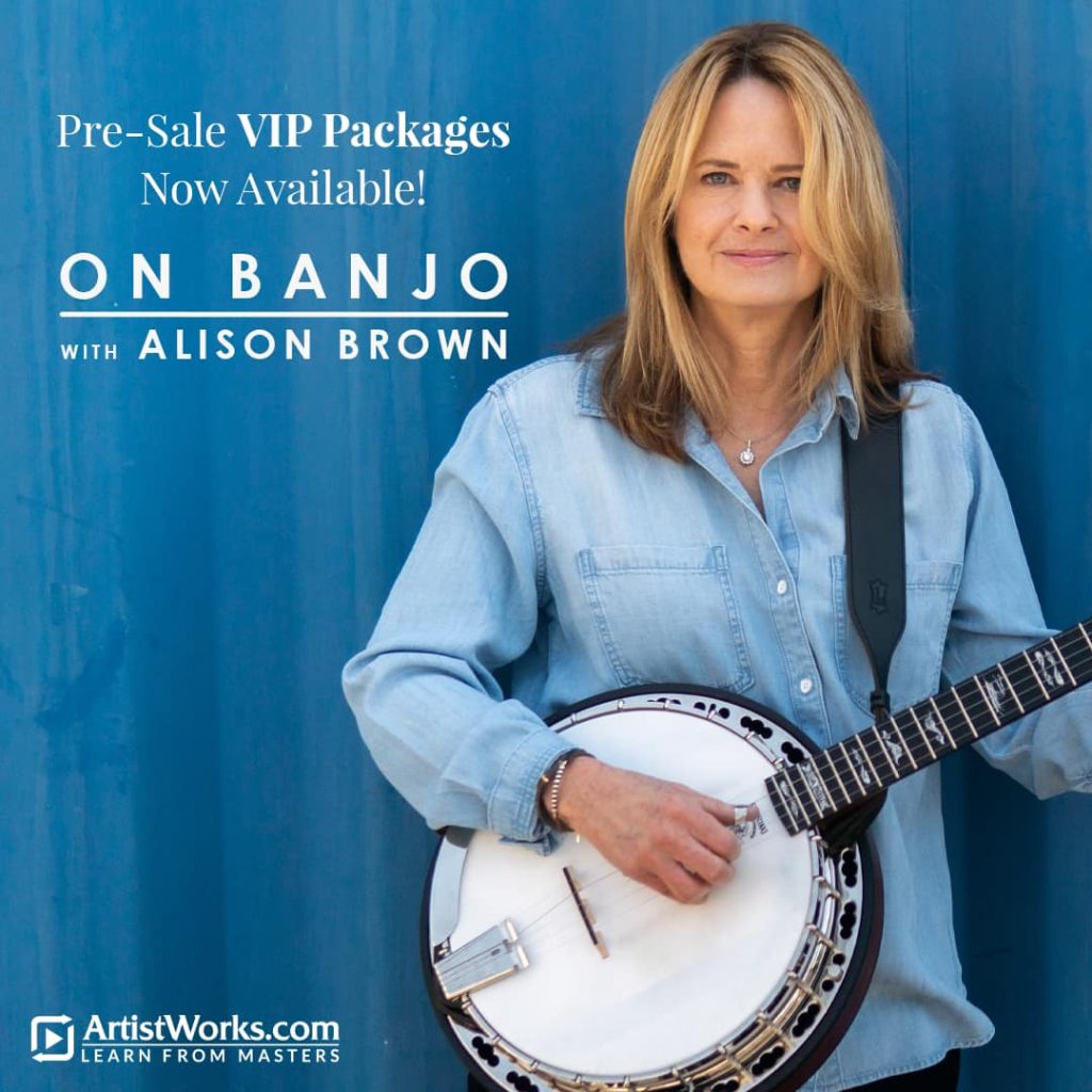 Alison brown ArtistWorks VIP Packages presale